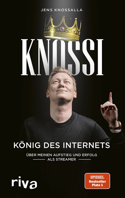 Knossi – König des Internets: Über meinen Aufstieg und Erfolg als Streamer